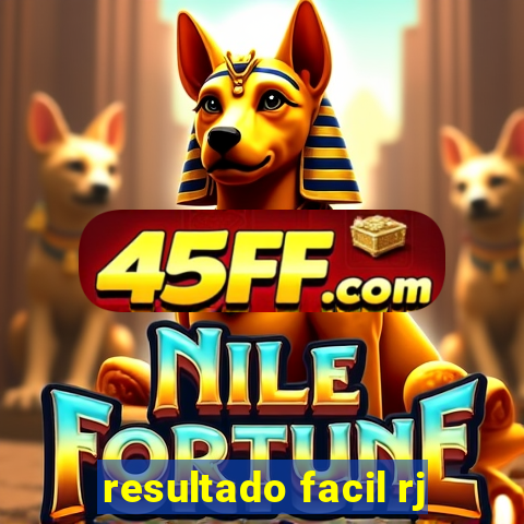 resultado facil rj